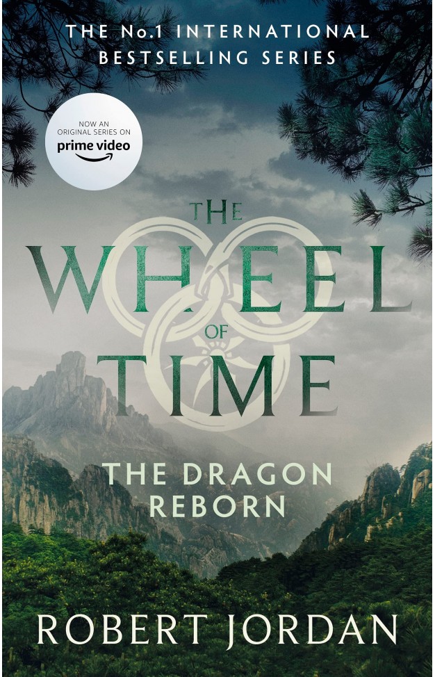 The Dragon Reborn: Book 3 of the Wheel of Time (soon to be a major TV series)